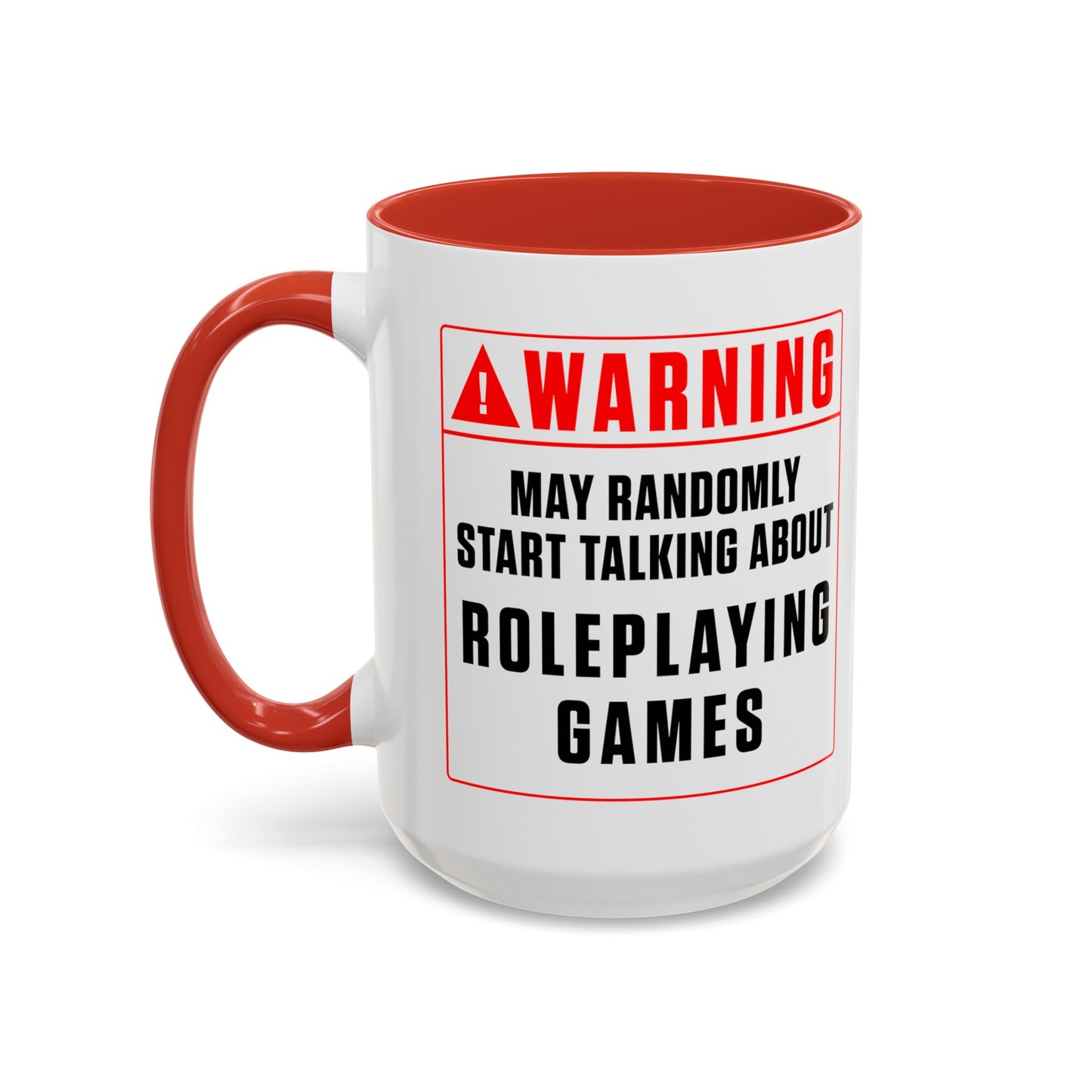 Warning Mug: Roleplaying Games (Accent, 11oz or 15oz)