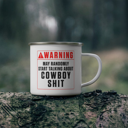 Warning Mug: Cowboy Shit (Camping, 11oz or 15oz)