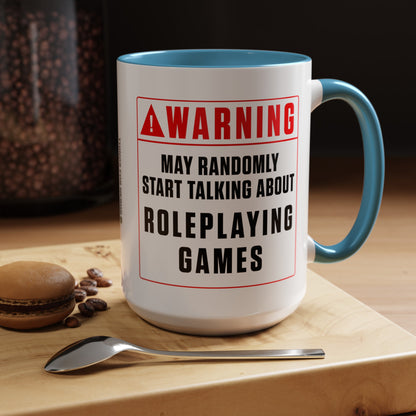 Warning Mug: Roleplaying Games (Accent, 11oz or 15oz)