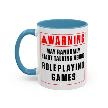 Warning Mug: Roleplaying Games (Accent, 11oz or 15oz)