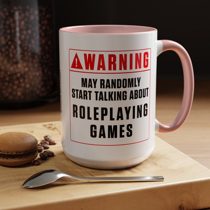 Warning Mug: Roleplaying Games (Accent, 11oz or 15oz)