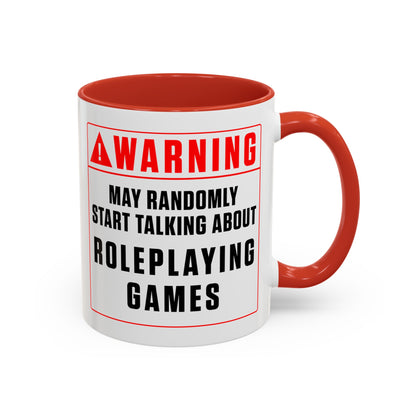 Warning Mug: Roleplaying Games (Accent, 11oz or 15oz)