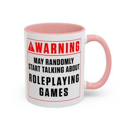 Warning Mug: Roleplaying Games (Accent, 11oz or 15oz)