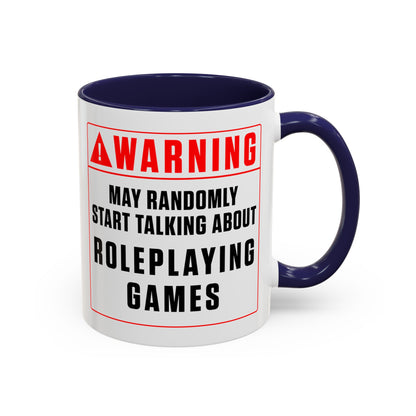 Warning Mug: Roleplaying Games (Accent, 11oz or 15oz)