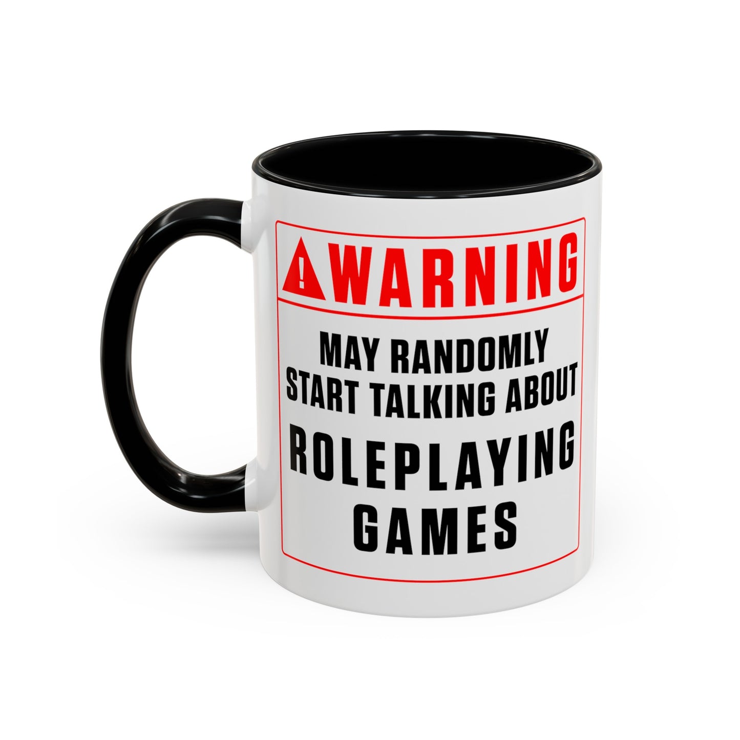 Warning Mug: Roleplaying Games (Accent, 11oz or 15oz)