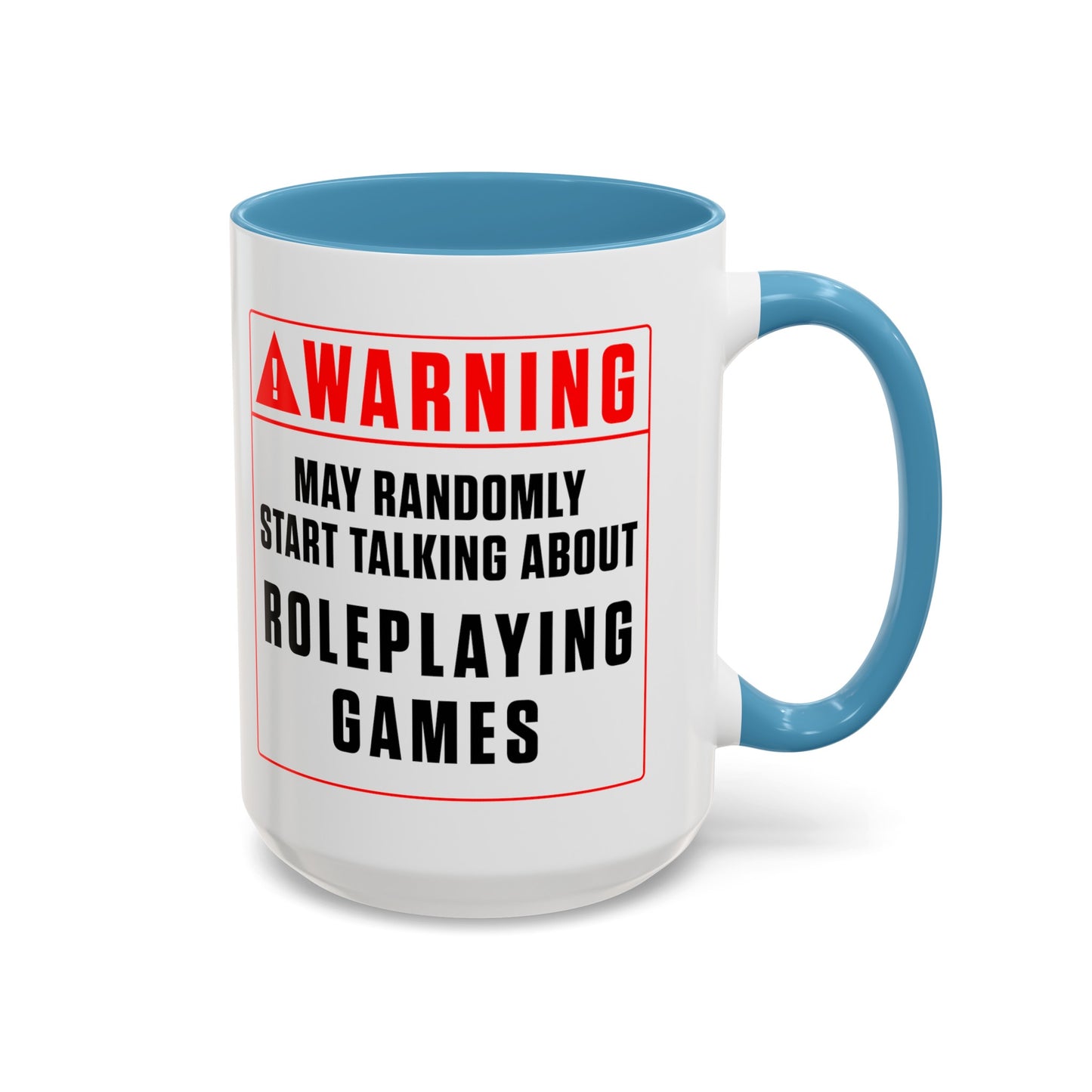 Warning Mug: Roleplaying Games (Accent, 11oz or 15oz)