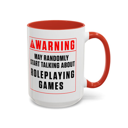 Warning Mug: Roleplaying Games (Accent, 11oz or 15oz)