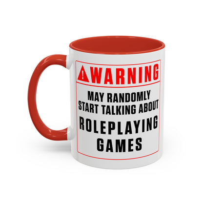 Warning Mug: Roleplaying Games (Accent, 11oz or 15oz)