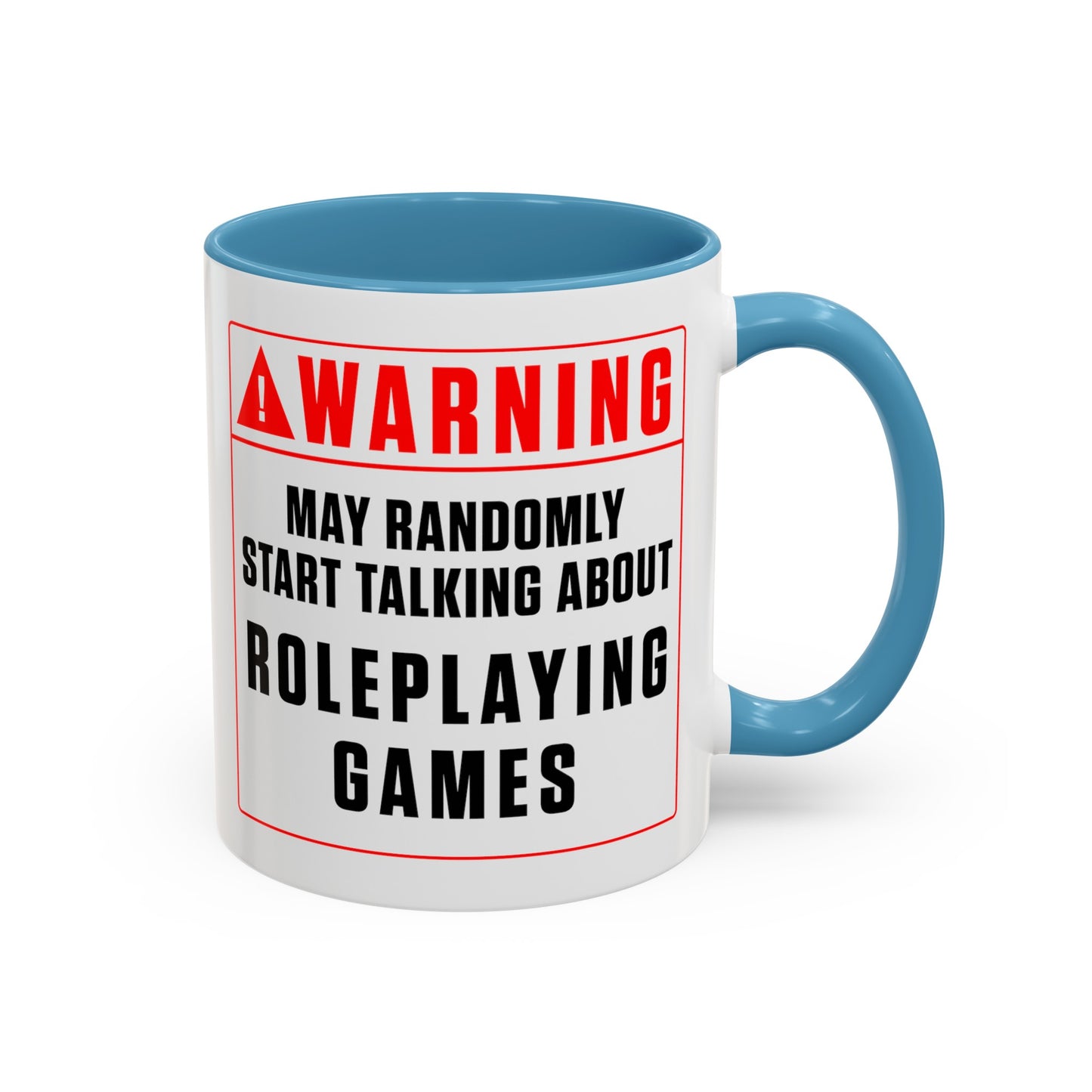 Warning Mug: Roleplaying Games (Accent, 11oz or 15oz)