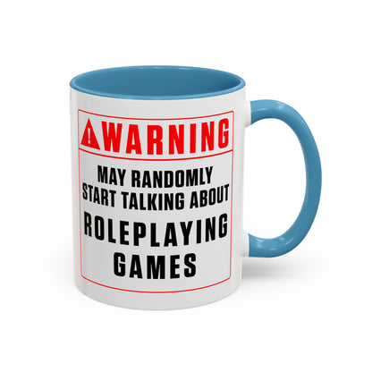 Warning Mug: Roleplaying Games (Accent, 11oz or 15oz)