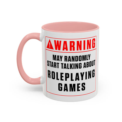 Warning Mug: Roleplaying Games (Accent, 11oz or 15oz)