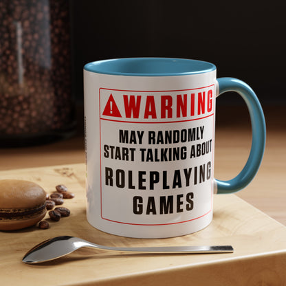 Warning Mug: Roleplaying Games (Accent, 11oz or 15oz)