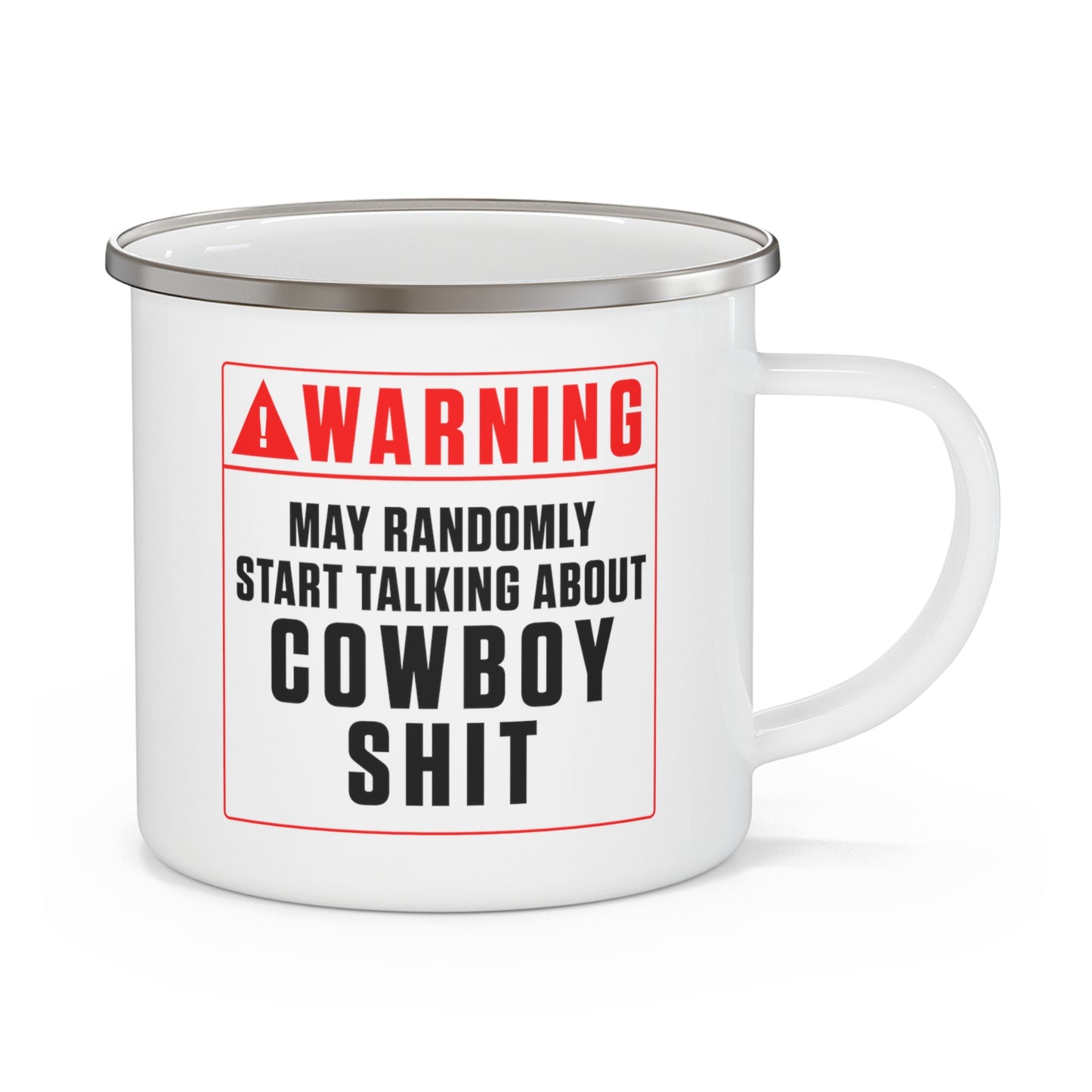 Warning Mug: Cowboy Shit (Camping, 11oz or 15oz)